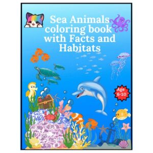 Sea Animal Coloring PDF Book: with facts and habitats